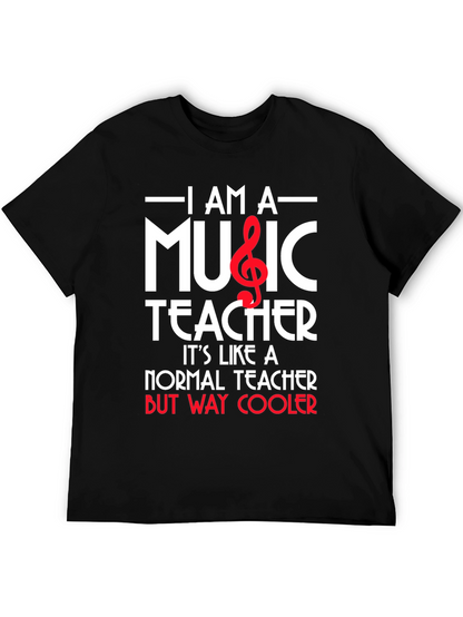 I Am A Music Teacher Graphic T-Shirt