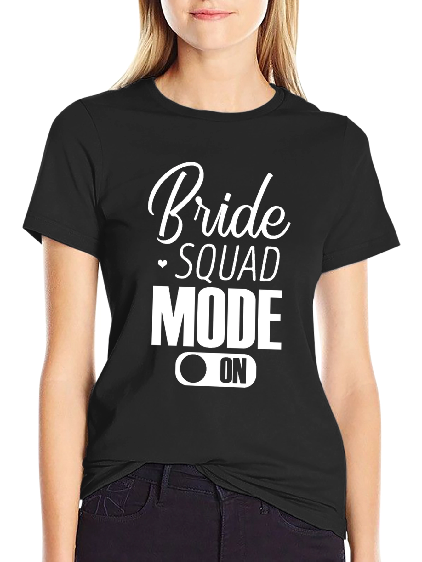Bride Squad Mode On T-Shirt