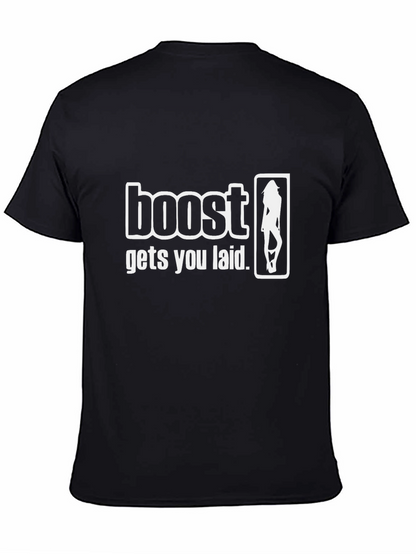 Boost Gets You Laid Graphic Tee - Black T-Shirt