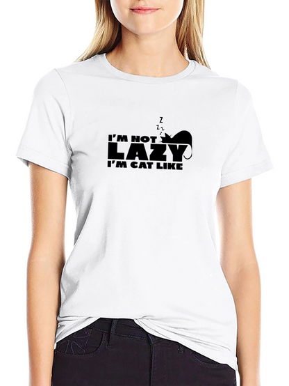 Im Not Lazy Im Cat Like Graphic Tee