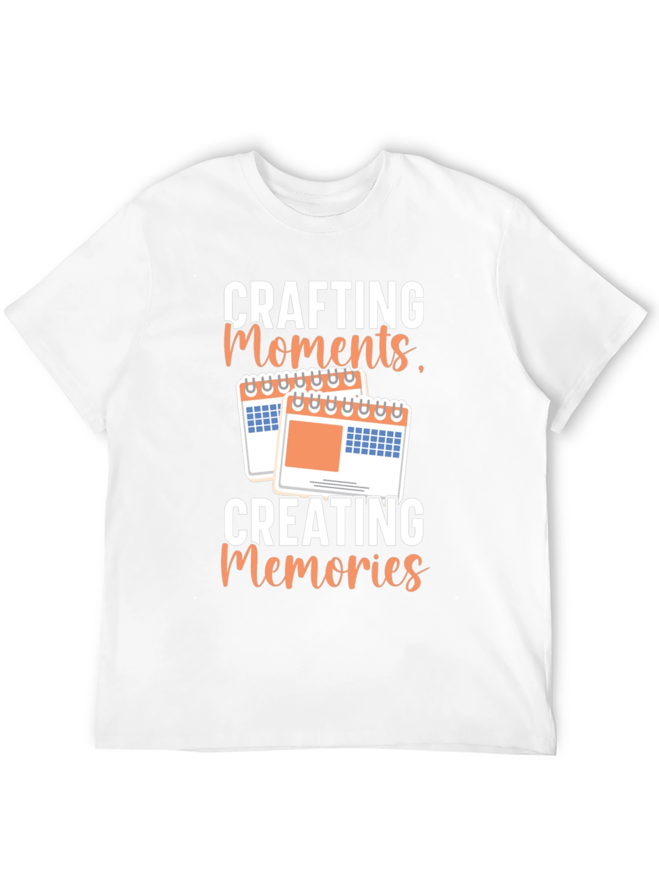 Crafting Moments Creating Memories T-Shirt
