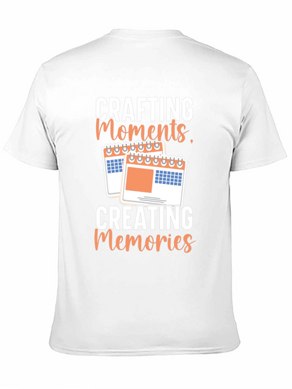 Crafting Moments Creating Memories T-Shirt