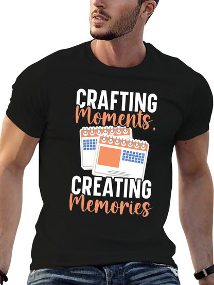 Crafting Moments Creating Memories T-Shirt