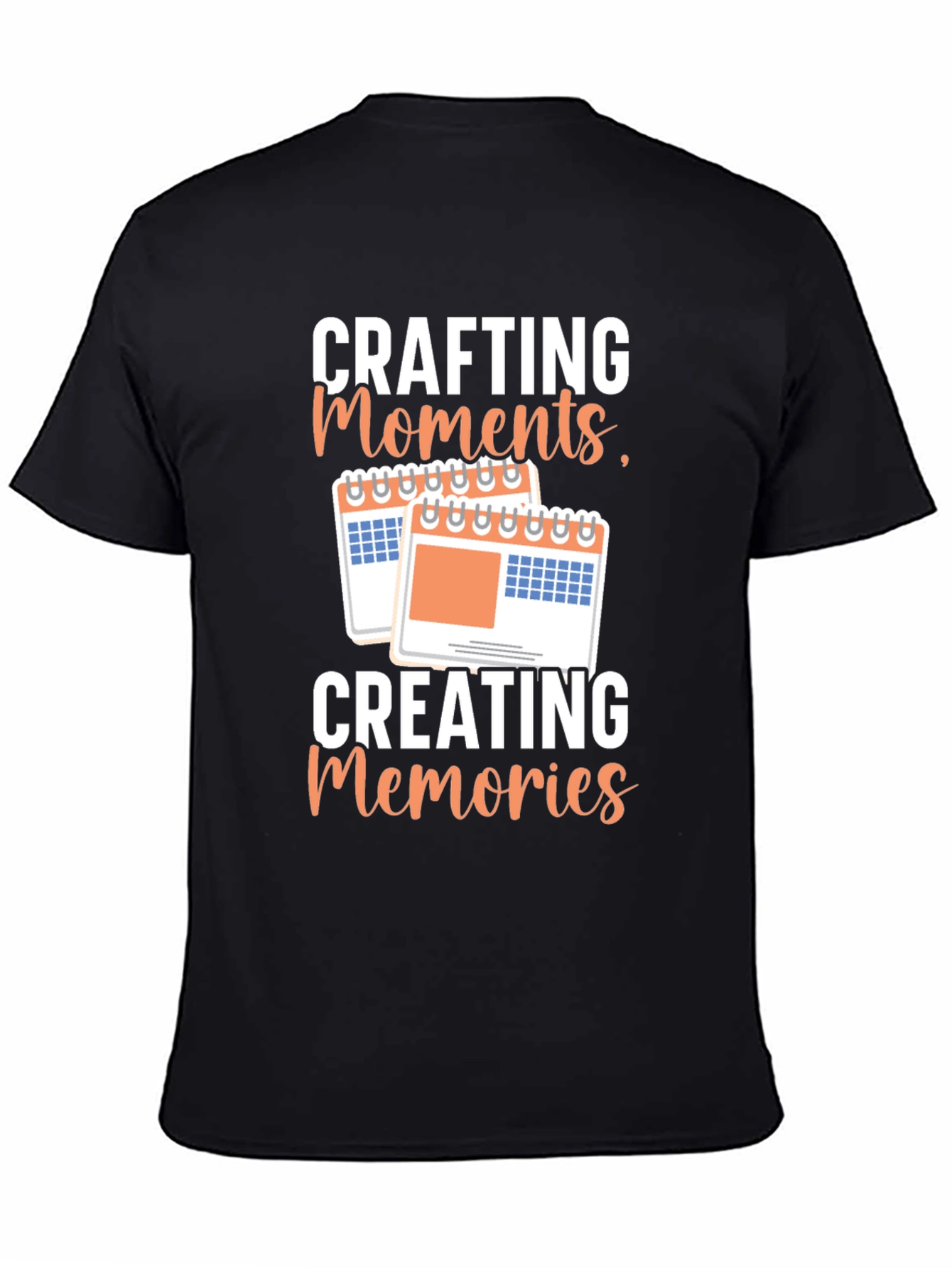 Crafting Moments Creating Memories T-Shirt