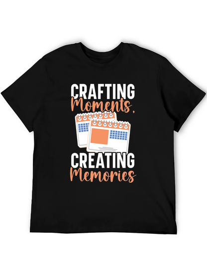 Crafting Moments Creating Memories T-Shirt