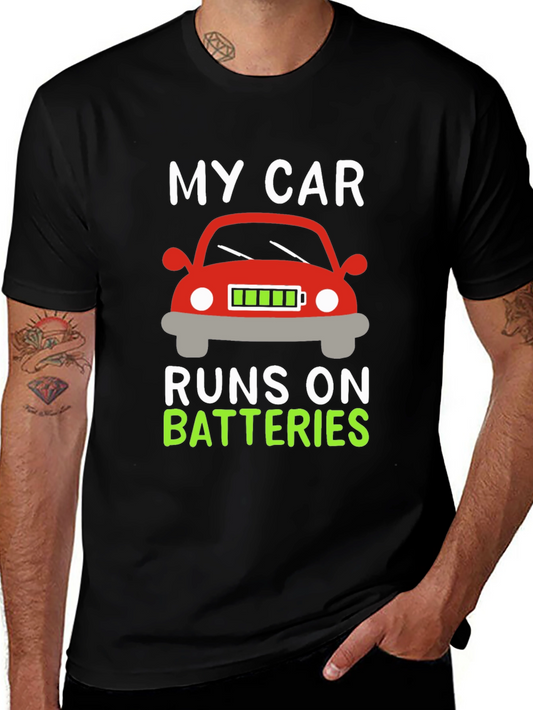 My Car Runs on Batteries T-Shirt EV Electric Car Tee