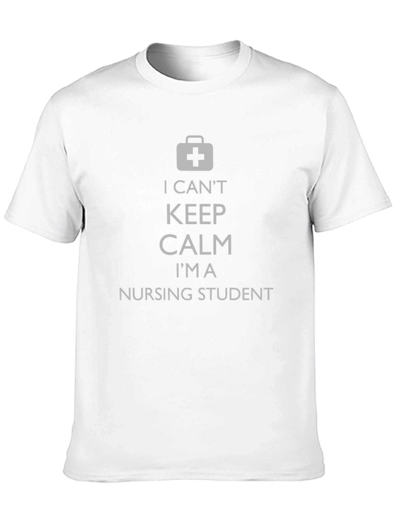 Nursing Student T-Shirt - I Cant Keep Calm!