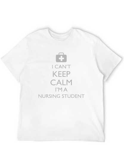 Nursing Student T-Shirt - I Cant Keep Calm!