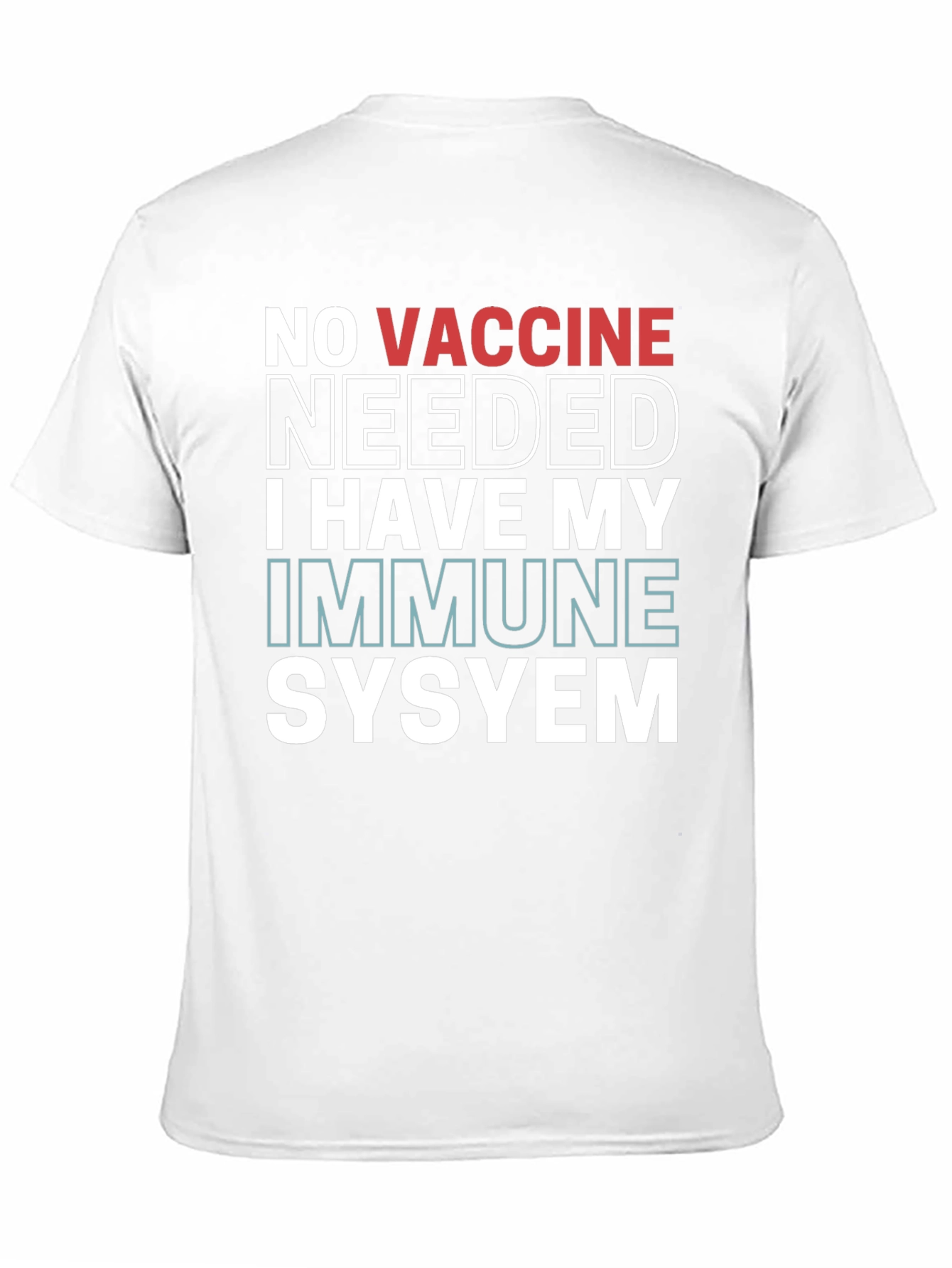 No Vaccine Needed Immune System T-Shirt