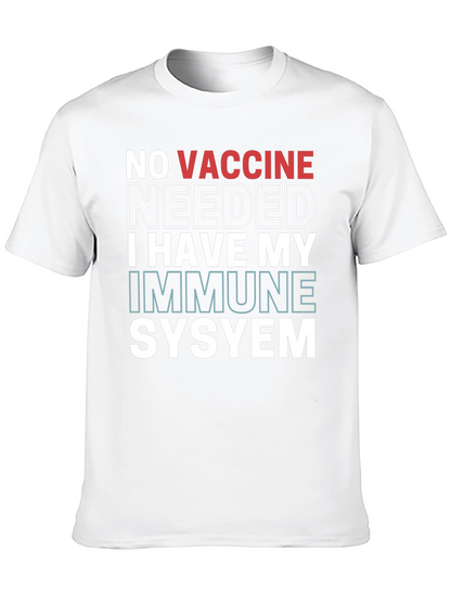 No Vaccine Needed Immune System T-Shirt