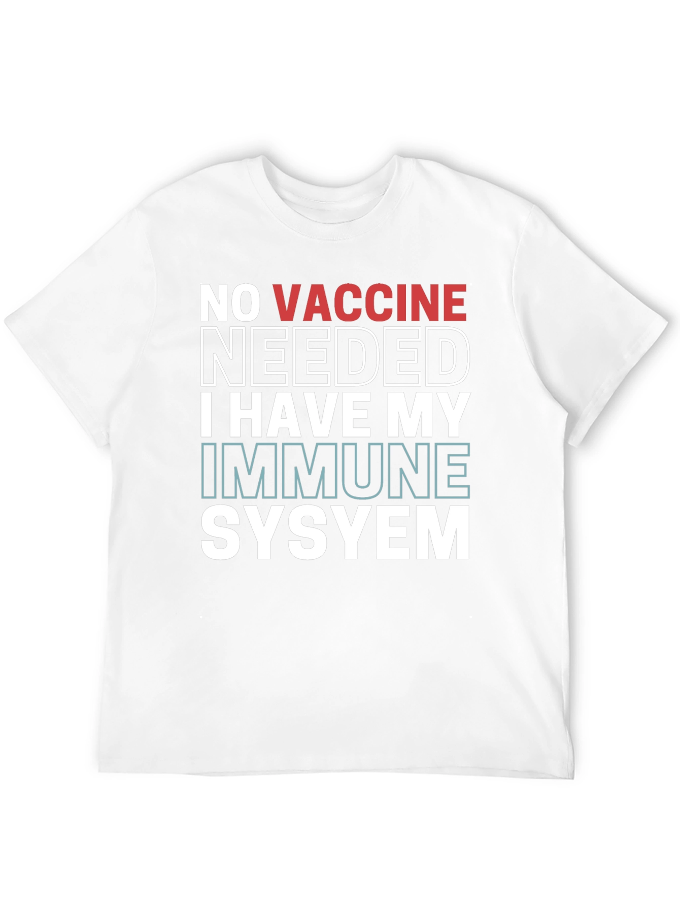 No Vaccine Needed Immune System T-Shirt