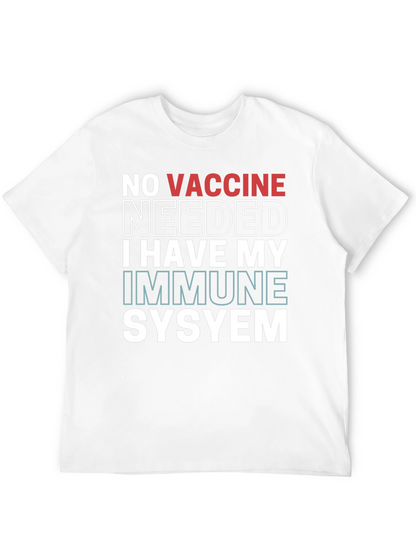 No Vaccine Needed Immune System T-Shirt