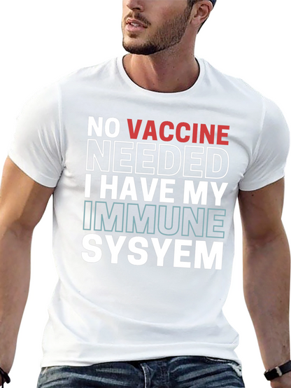 No Vaccine Needed Immune System T-Shirt