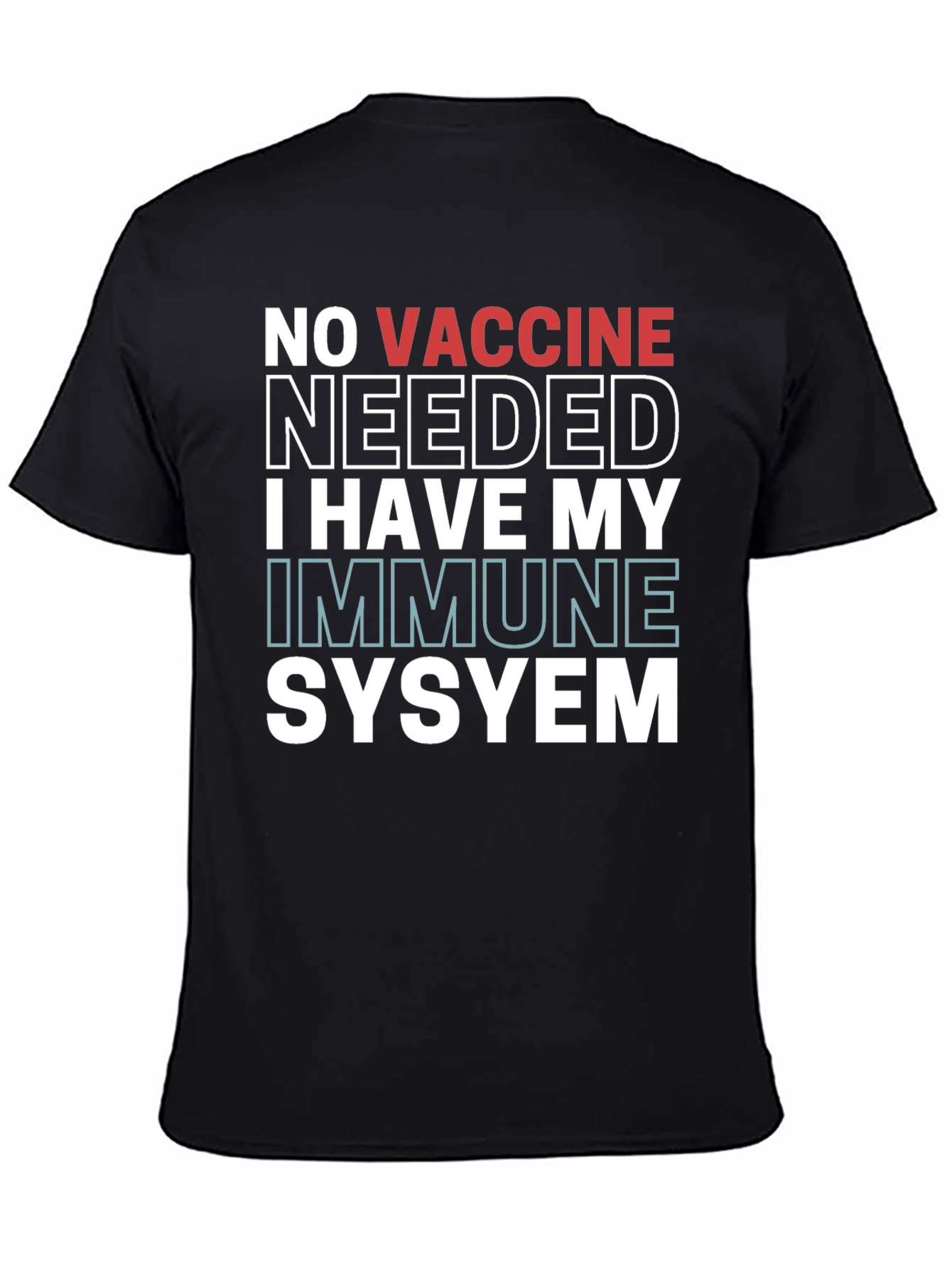 No Vaccine Needed Immune System T-Shirt