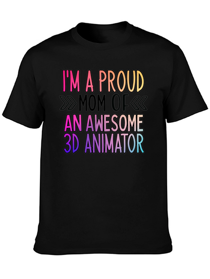 Proud Mom of 3D Animator Graphic Tee