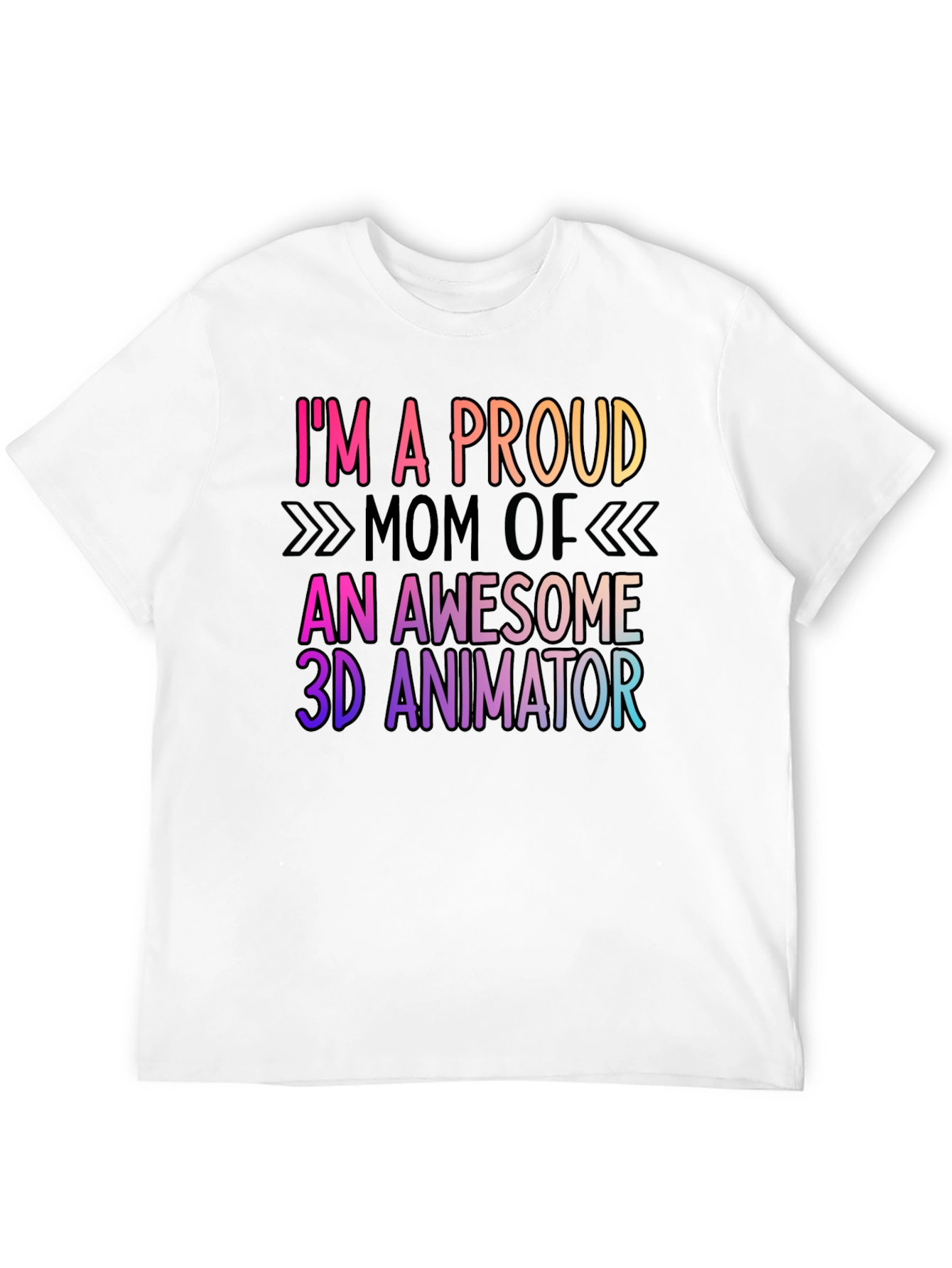 Proud Mom of 3D Animator Graphic Tee