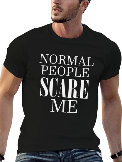 Normal People Scare Me Graphic T-Shirt