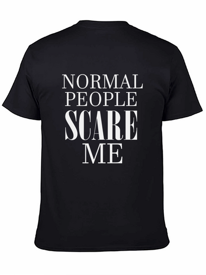 Normal People Scare Me Graphic T-Shirt