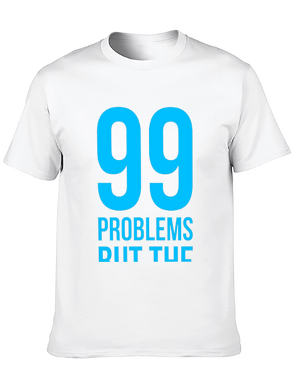99 Problems T-Shirt - Mens Black Graphic Tee