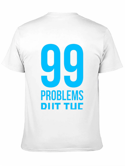 99 Problems T-Shirt - Mens Black Graphic Tee