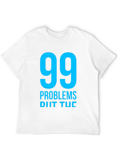99 Problems T-Shirt - Mens Black Graphic Tee