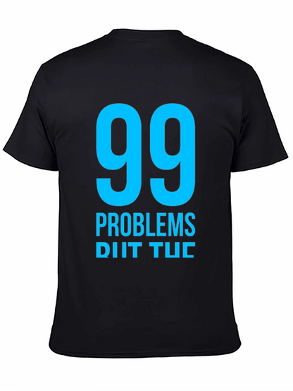 99 Problems T-Shirt - Mens Black Graphic Tee