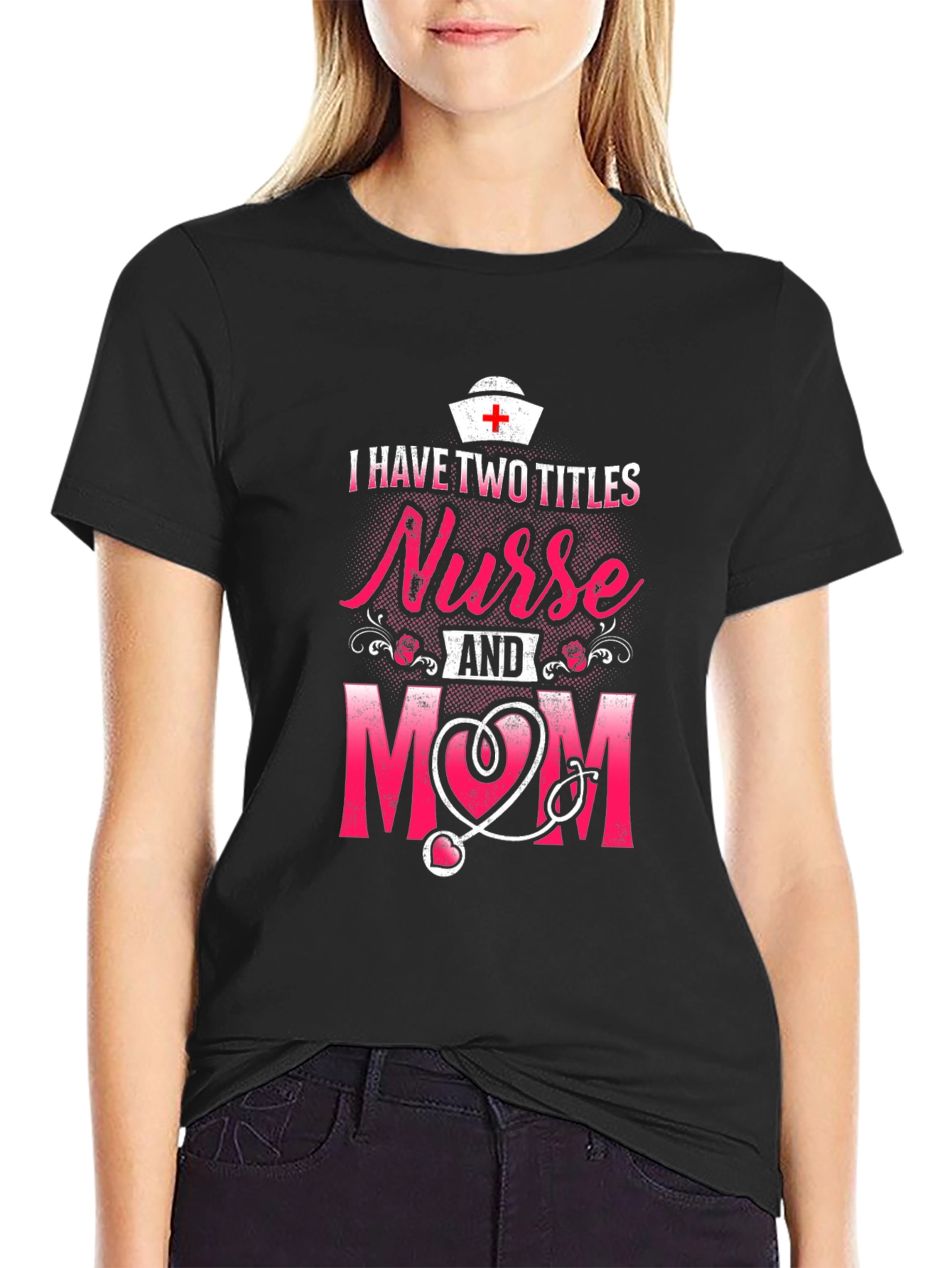 Nurse Mom T-Shirt - Two Titles