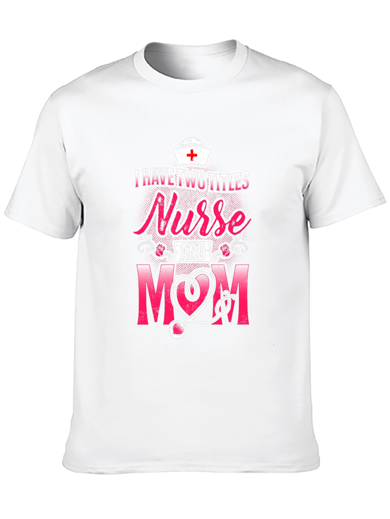 Nurse Mom T-Shirt - Two Titles