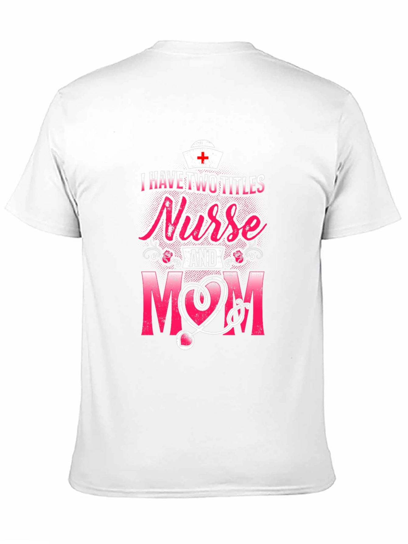 Nurse Mom T-Shirt - Two Titles