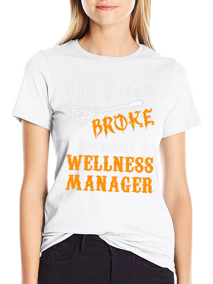 Wellness Manager Halloween T-Shirt - Broken Broom