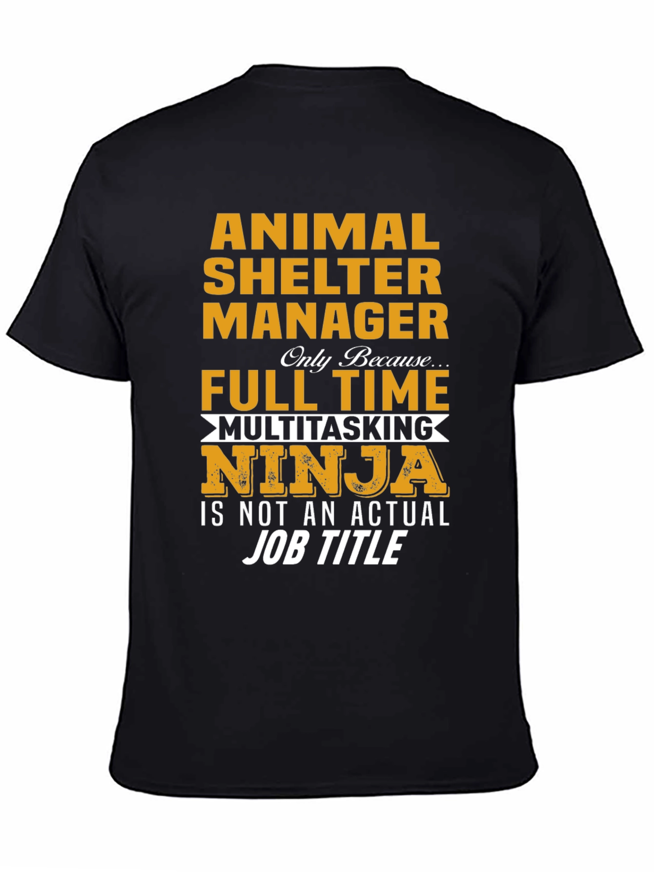 Animal Shelter Manager Multitasking Ninja T-Shirt