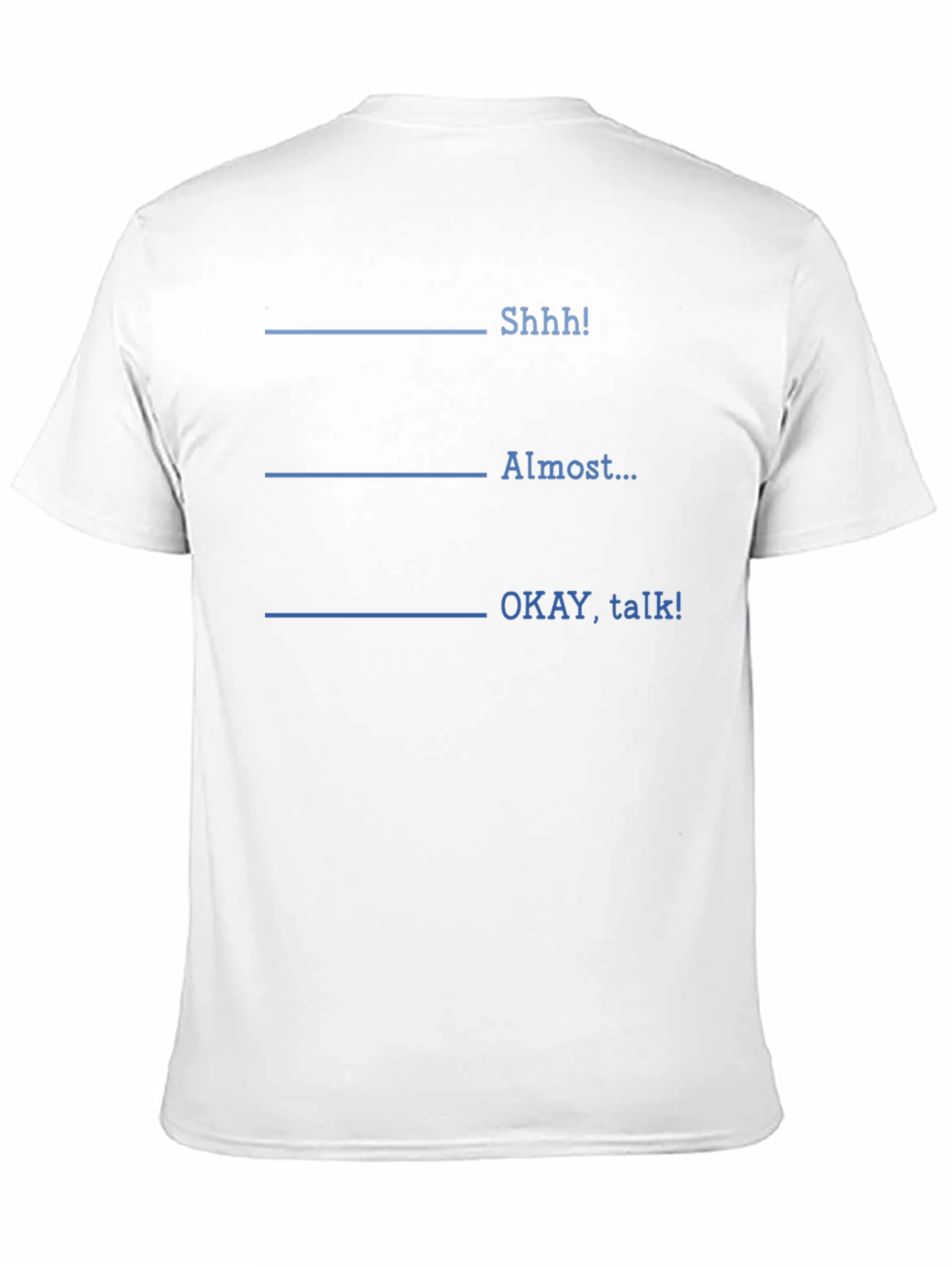 Shhh! Funny T-Shirt