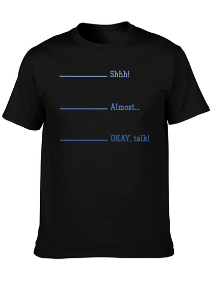 Shhh! Funny T-Shirt