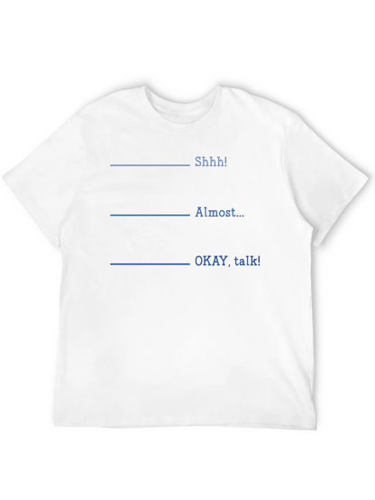 Shhh! Funny T-Shirt
