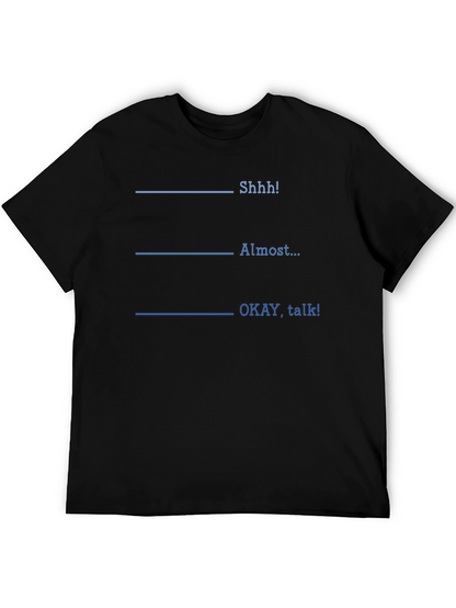Shhh! Funny T-Shirt