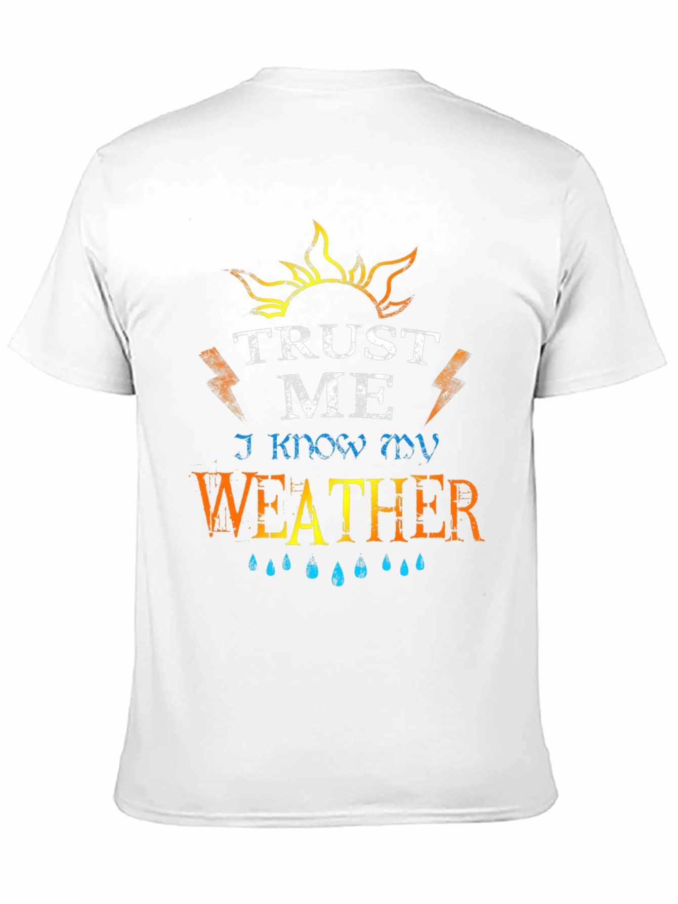 Trust Me I Know My Weather Graphic T-Shirt