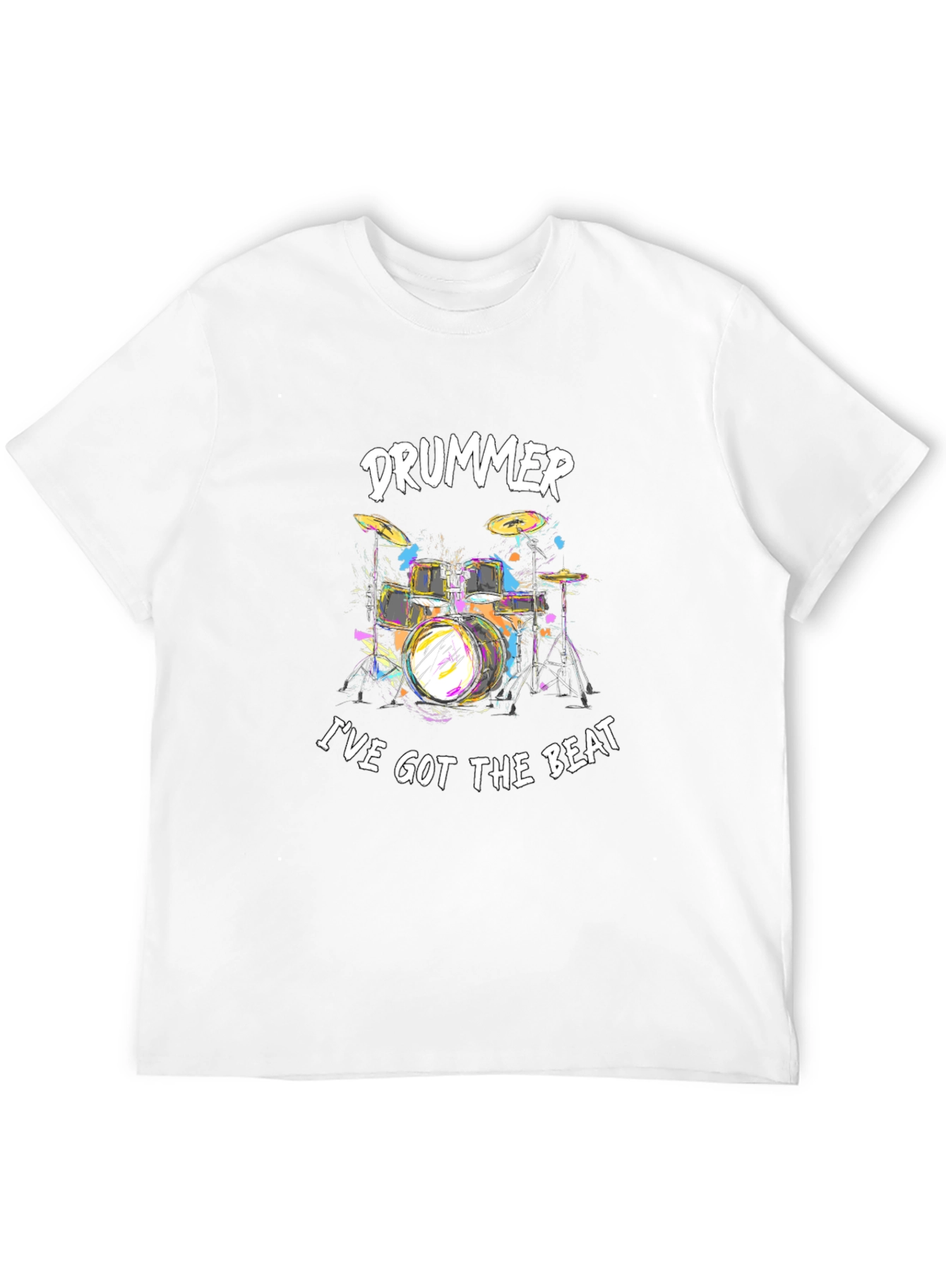 Drummer Ive Got The Beat Black T-Shirt