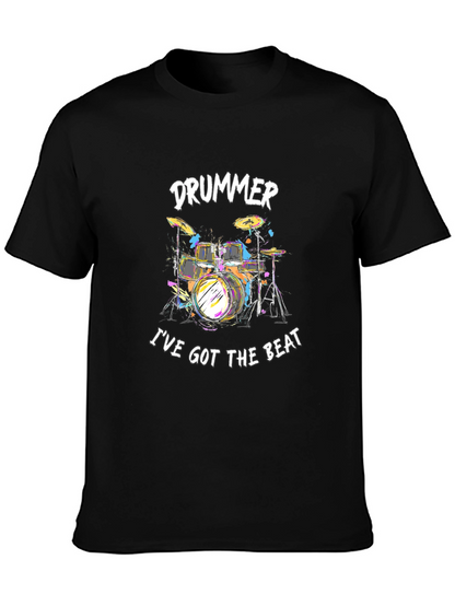 Drummer Ive Got The Beat Black T-Shirt
