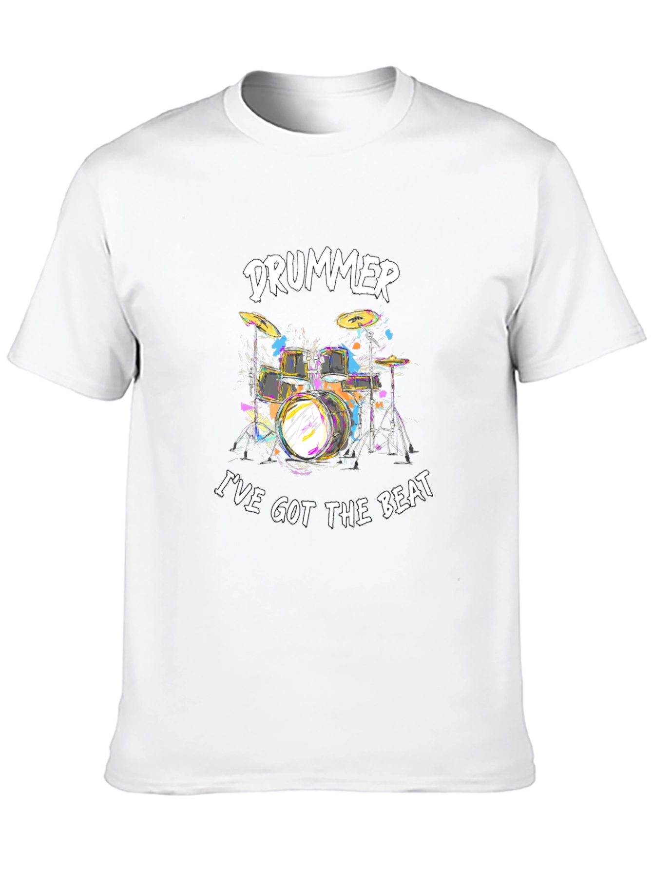 Drummer Ive Got The Beat Black T-Shirt