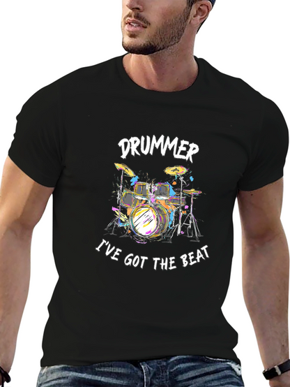 Drummer Ive Got The Beat Black T-Shirt