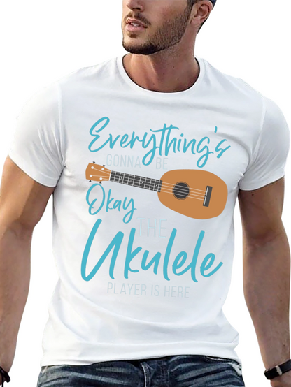 Everythings Gonna Be Okay Ukulele T-Shirt