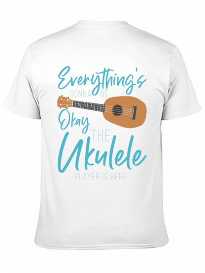 Everythings Gonna Be Okay Ukulele T-Shirt