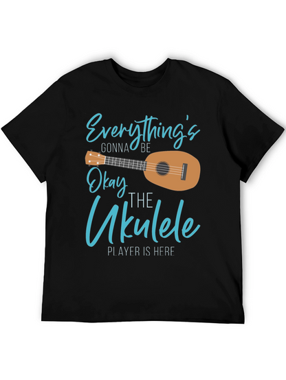 Everythings Gonna Be Okay Ukulele T-Shirt