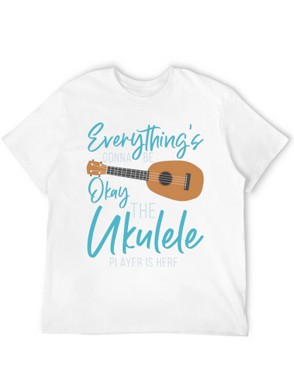 Everythings Gonna Be Okay Ukulele T-Shirt