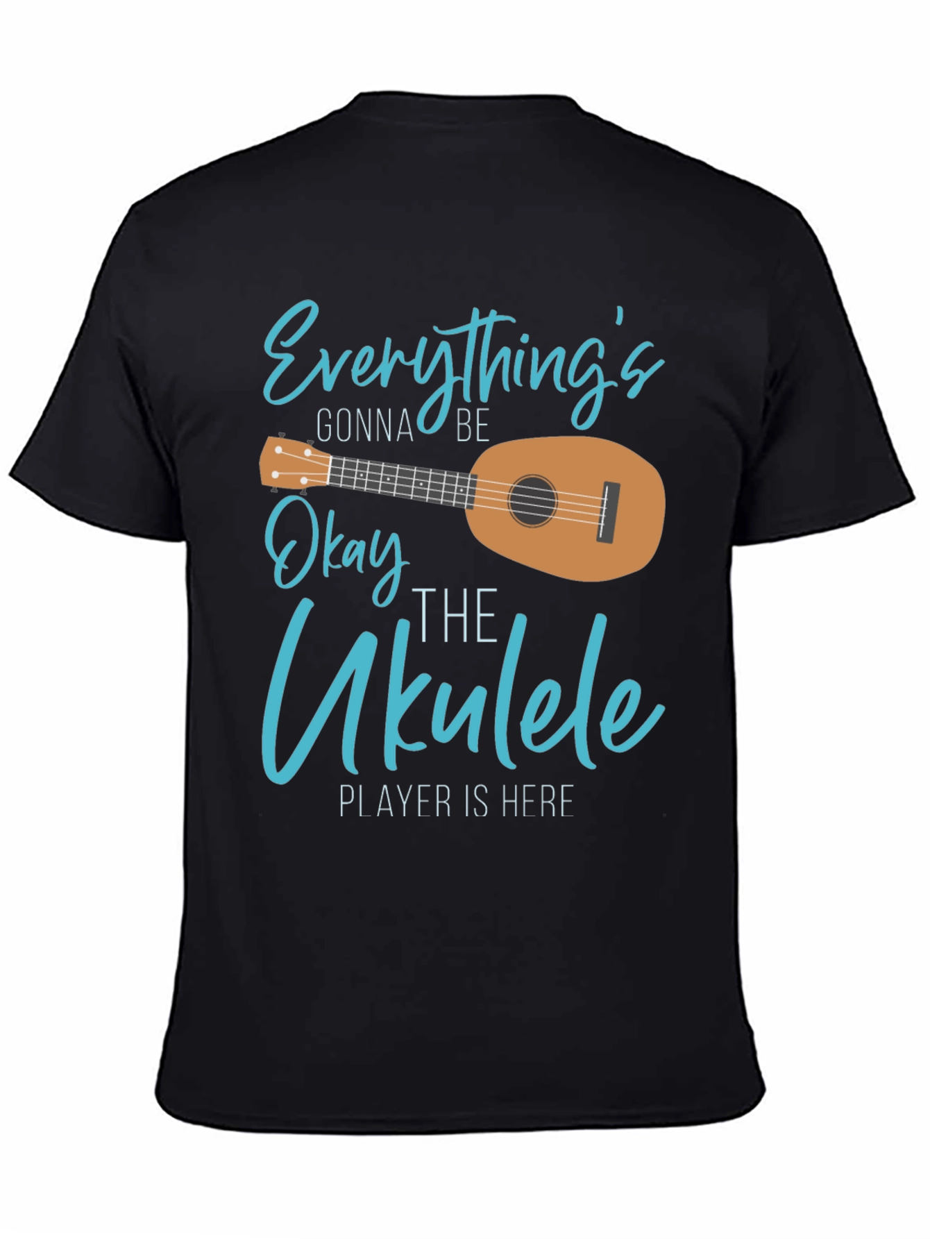 Everythings Gonna Be Okay Ukulele T-Shirt