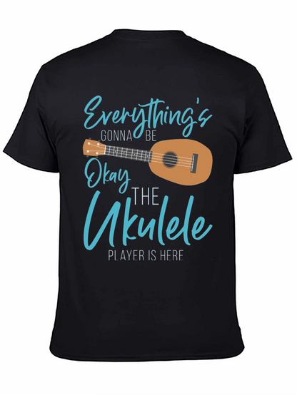 Everythings Gonna Be Okay Ukulele T-Shirt