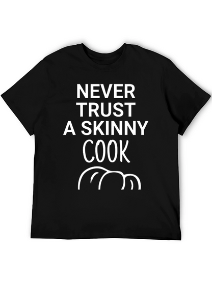 Never Trust a Skinny Cook Graphic Tee - Black