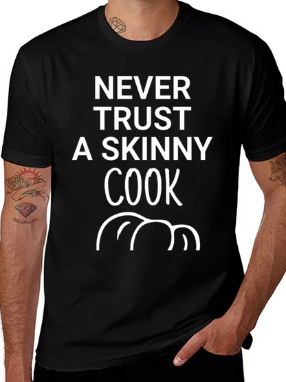 Never Trust a Skinny Cook Graphic Tee - Black