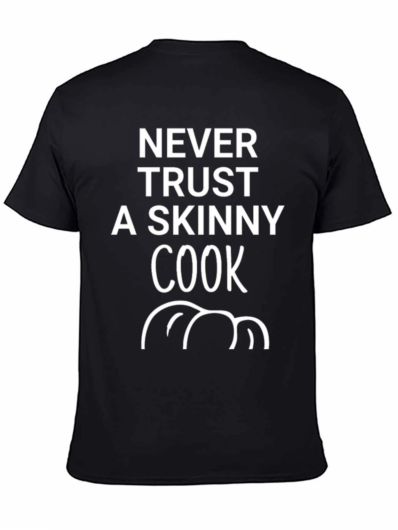 Never Trust a Skinny Cook Graphic Tee - Black