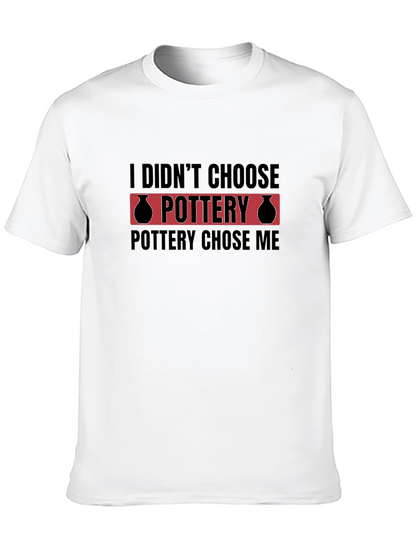 Pottery Chose Me Black T-Shirt